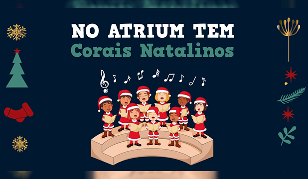 Atrium Shopping apresenta corais de Natal