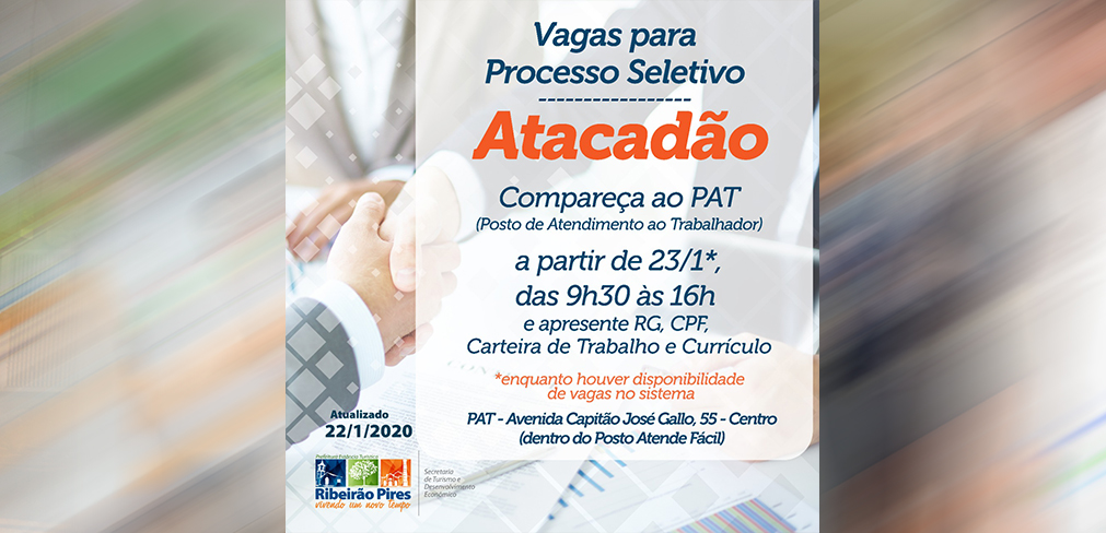 PAT de Ribeirão Pires realiza cadastro para seletiva do Atacadão a partir dessa quinta-feira (23) 1 PAT de Ribeirão Pires realiza cadastro para seletiva do Atacadão a partir dessa quinta feira 23
