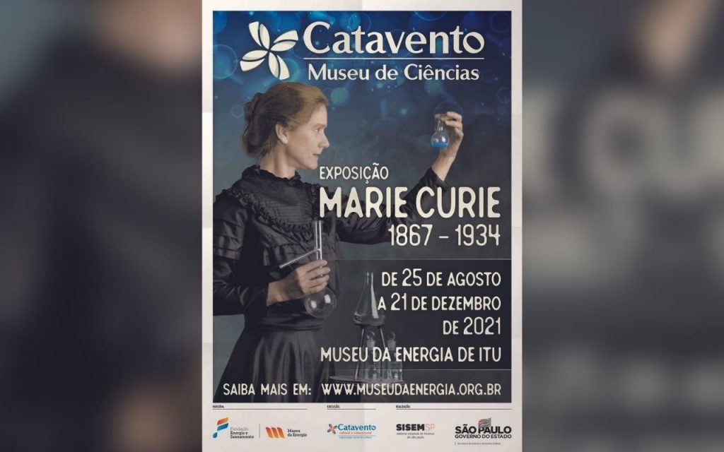 Museu Catavento realiza exposição sobre a cientista Marie Curie em parceria ao Museu da Energia de Itu 1 Museu Catavento realiza exposição sobre a cientista Marie Curie em parceria ao Museu da Energia de Itu