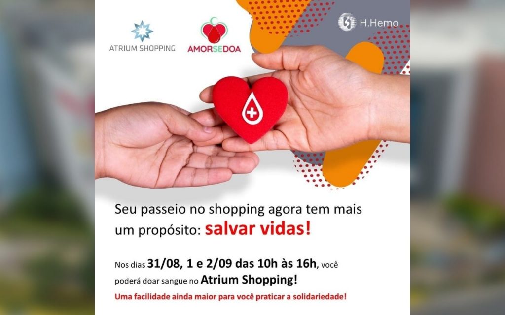 Atrium Shopping recebe nova edição de campanha de doação de sangue 1 Atrium Shopping recebe nova edição de campanha de doação de sangue