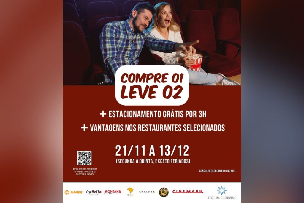 Superpromoção do Atrium Shopping traz ingresso em dobro no cinema, vantagens em restaurantes e estacionamento grátis 1 Superpromoção do Atrium Shopping traz ingresso em dobro no cinema, vantagens em restaurantes e estacionamento grátis