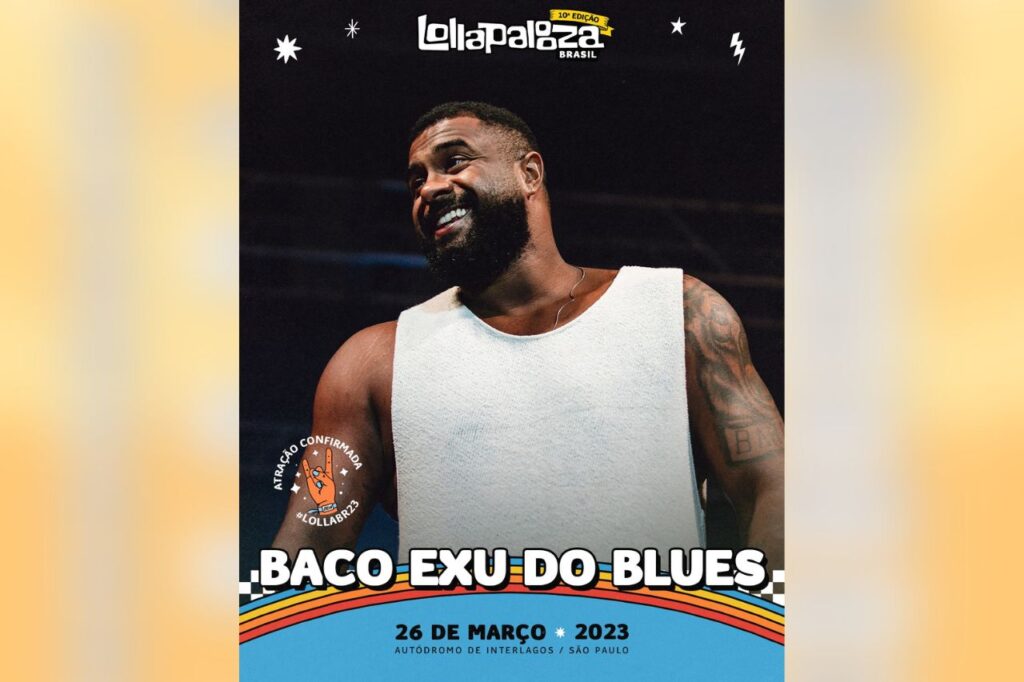 Lollapalooza Brasil confirma show de Baco Exu do Blues no line-up de sua décima edição