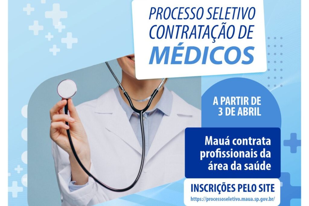 Prefeitura de Mauá realiza processo seletivo para contratação de médicos 1 Prefeitura de Mauá realiza processo seletivo para contratação de médicos