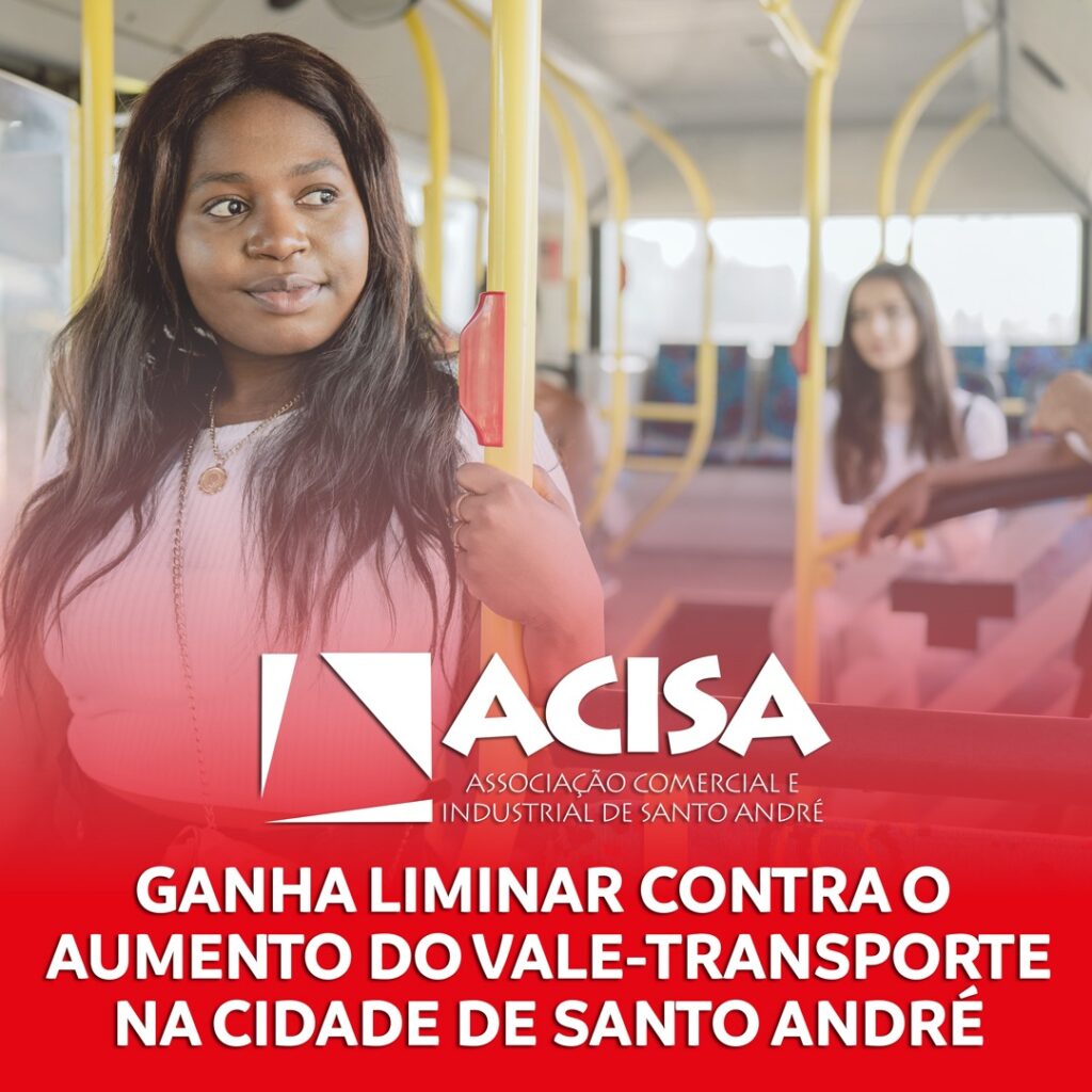 ACISA ganha liminar contra o aumento do vale-transporte na cidade de Santo André