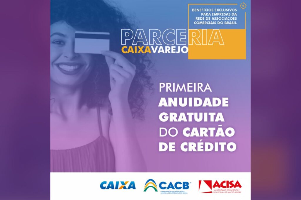 Parceria firmada com a Caixa Econômica beneficia os associados da ACISA