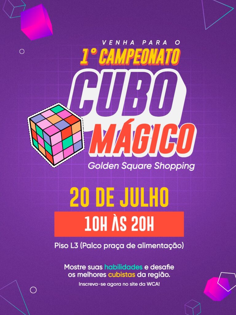 Golden Square recebe primeira edição do "Campeonato de Cubo Mágico" neste final de semana 1 Golden Square recebe primeira edição do Campeonato de Cubo Mágico neste final de semana